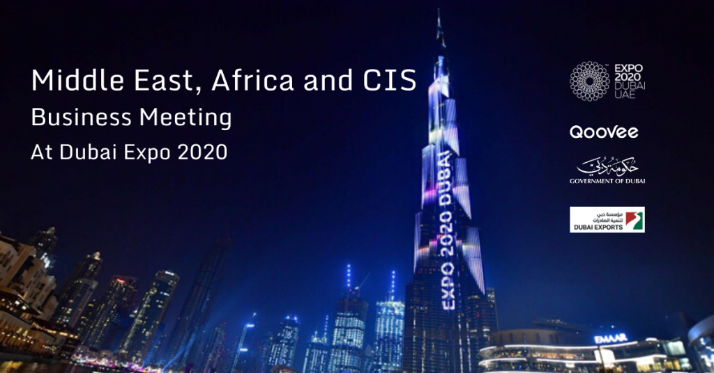 Middle East, Afriсa & CIS Business Meeting at Dubai Expo 2020 | Qoovee Blog